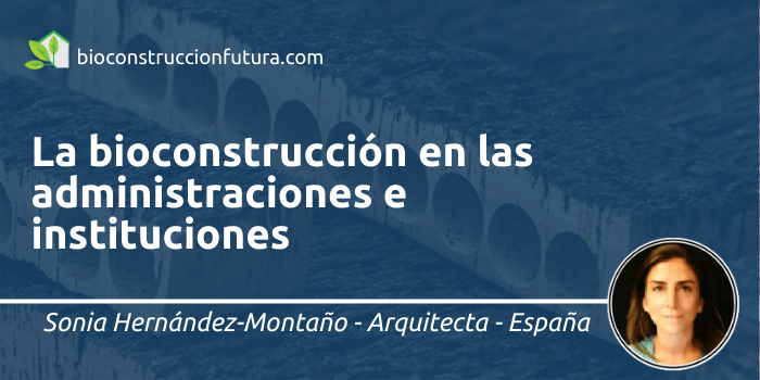 Bioconstrucción en las instituciones